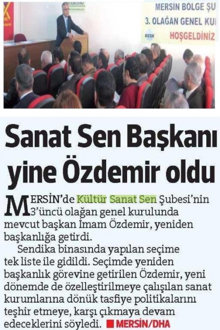 SANAT SEN BAŞKANI YİNE &Ouml;ZDEMİR OLDU...