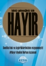 #HAYIR DİYELİM HERKES KAZANSIN!