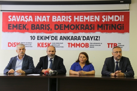 10 EKİM&rsquo;DE ANKARA&rsquo;DA EMEK, BARIŞ, DEMOKRASİ MİTİNGİ&rsquo;NDEYİZ!