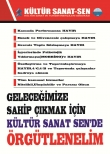 GELECEĞİMİZE SAHİP &Ccedil;IKMAK İ&Ccedil;İN K&Uuml;LT&Uuml;R SANAT SEN'DE &Ouml;RG&Uuml;TLENELİM