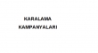 KARALAMA KAMPANYALARI HAKKINDA...