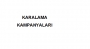 KARALAMA KAMPANYALARI HAKKINDA...