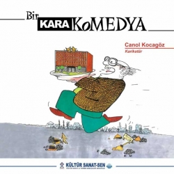 BİR KARA KOMEDYA - Canol KOCAG&Ouml;Z