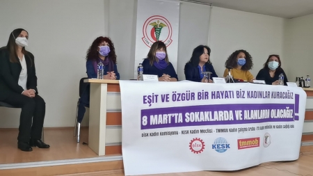 Eşit ve &Ouml;zg&uuml;r Bir Hayatı Biz Kadınlar Kuracağız, 8 Mart&rsquo;ta Sokaklarda ve Alanlarda Olacağız!