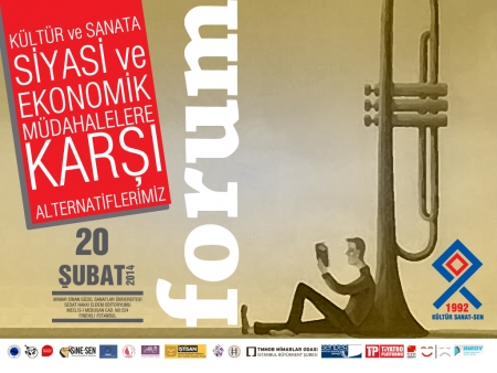 K&Uuml;LT&Uuml;R ve SANATA YAPILAN M&Uuml;DAHALELERE KARŞI M&Uuml;CADELEYE &Ccedil;AĞIRIYOR..