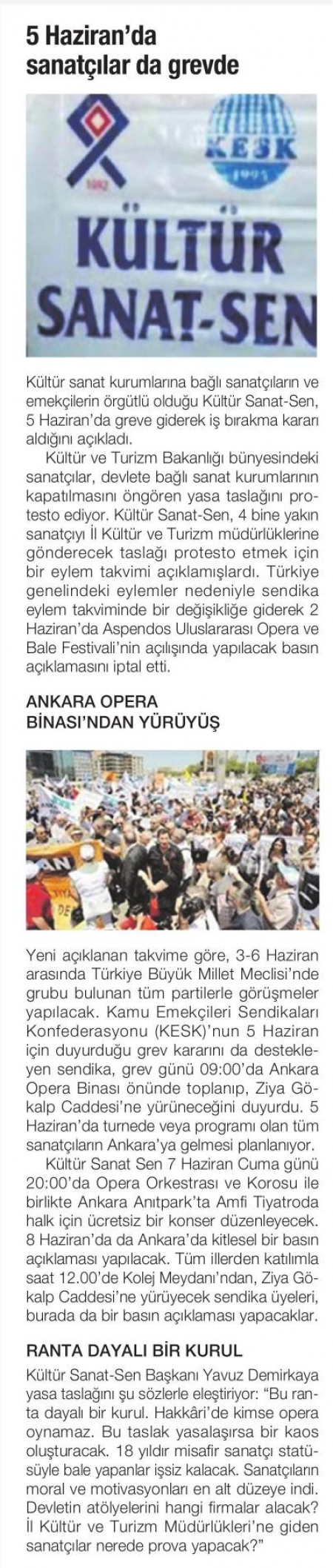 5 HAZİRAN'DA SANAT&Ccedil;ILAR GREV'DE