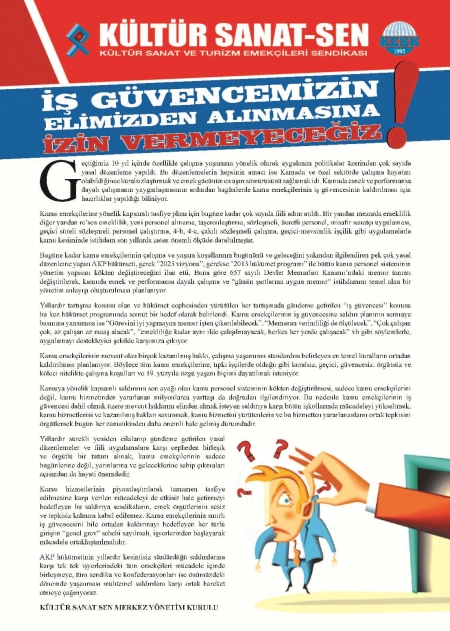 İŞ G&Uuml;VENCEMİZİN ELİMİZDEN ALINMASINA İZİN VERMECEĞİZ