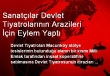 SANAT&Ccedil;ILAR DEVLET TİYATROLARININ ARAZİLERİ İ&Ccedil;İN EYLEM YAPTI...