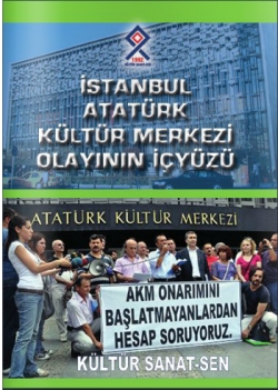 İSTANBUL ATAT&Uuml;RK K&Uuml;LT&Uuml;R MERKEZİ OLAYININ İ&Ccedil; Y&Uuml;Z&Uuml;