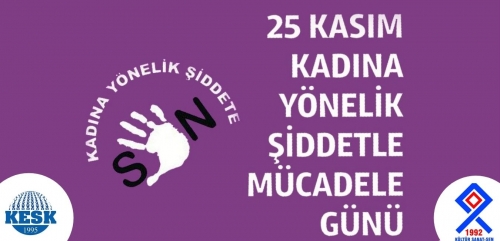 25 KASIM KADINA YÖNELİK ŞİDDETLE MÜCADELE GÜNÜ
