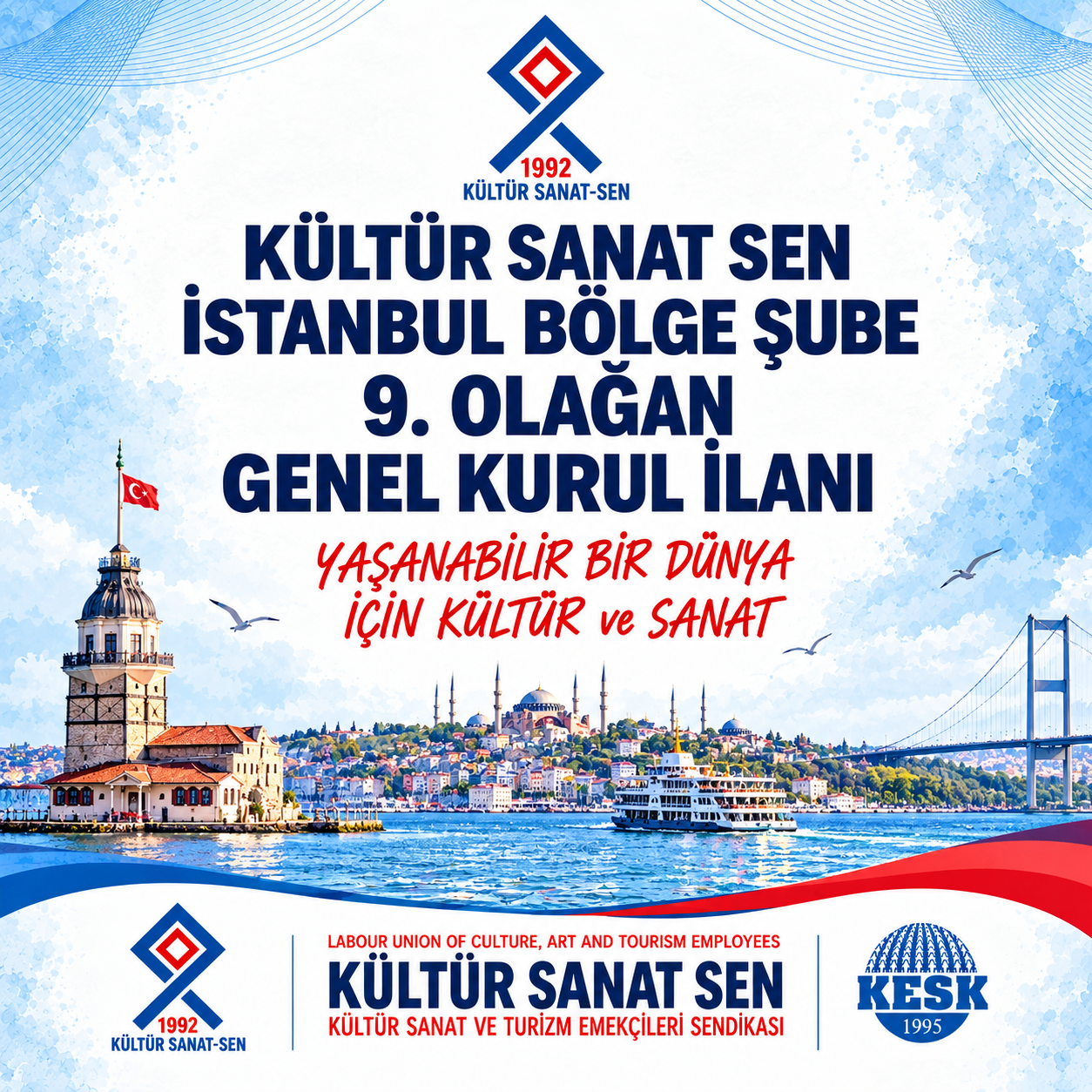 KÜLTÜR SANAT – SEN İSTANBUL BÖLGE ŞUBE 9.OLAĞAN GENEL KURUL İLANI