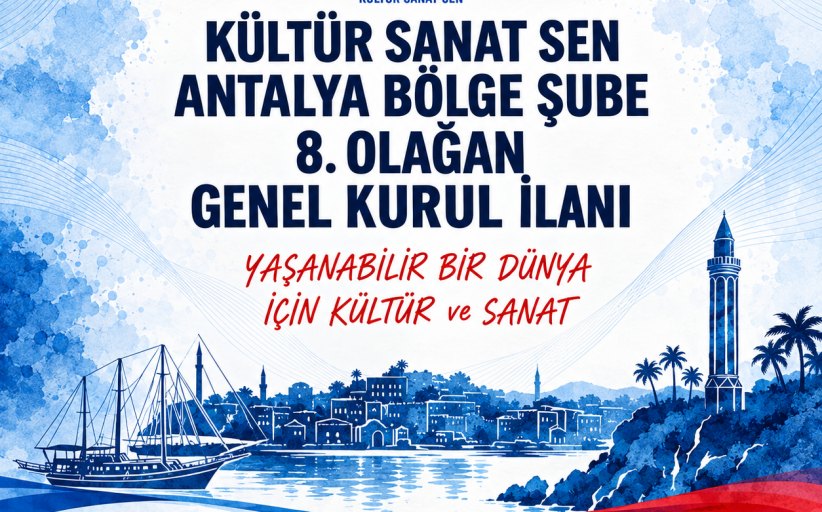 ANTALYA BÖLGE ŞUBE 8. OLAĞAN GENEL KURUL İLANI
