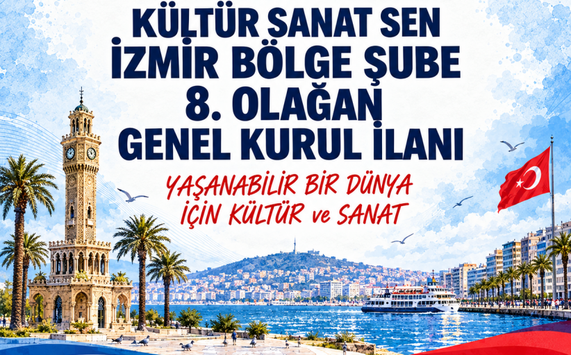 İZMİR BÖLGE ŞUBE 8. OLAĞAN GENEL KURUL İLANI