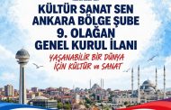 KÜLTÜR SANAT-SEN ANKARA BÖLGE ŞUBE 9. OLAĞAN GENEL KURUL İLANI